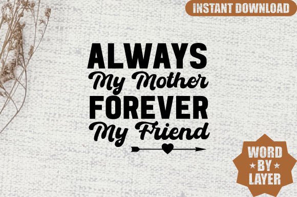 Always My Mother Forever My Friend SVG Review