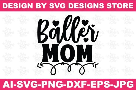 Baller Mom Woman SVG PNG Design Review