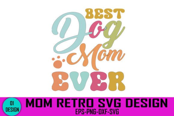 Best Dog Mom Ever Retro SVG: An Embroidery Review