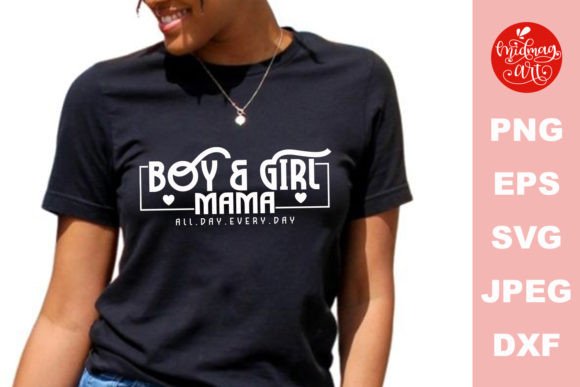 Boy and Girl Mama All Day Every Day SVG Review