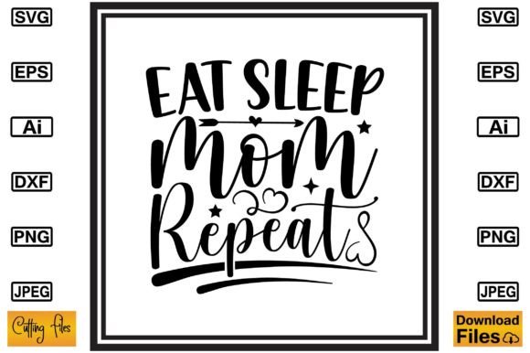 Eat Sleep Mom Repeat SVG: A Stitch-Test Review