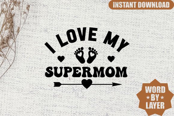 I Love My Supermom SVG: An Embroidery Designer’s Review