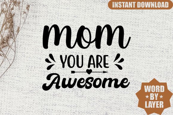 Mom You Are Awesome SVG: An Embroidery Review