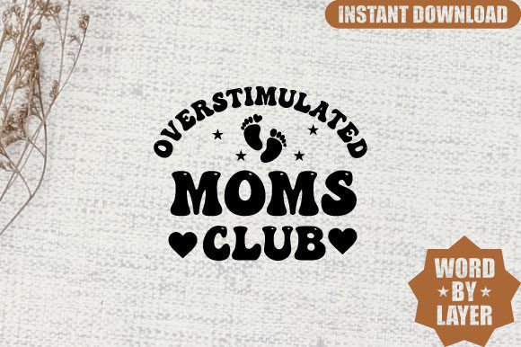 Overstimulated Moms Club SVG: An Embroidery Review