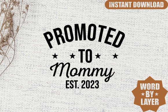 Promoted to Mommy Est. 2023 SVG: A Stitch Test