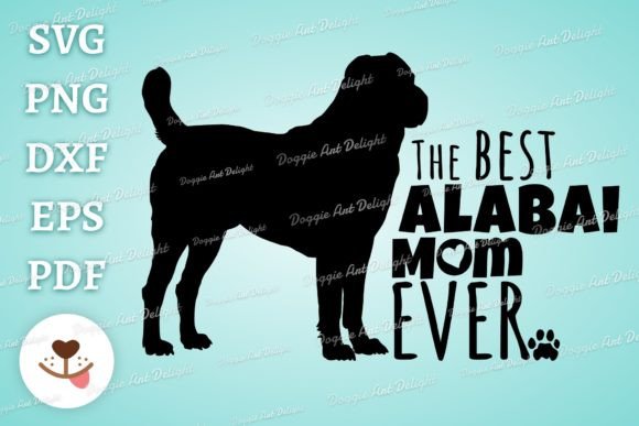 The Best Alabai Mom Ever Design Review